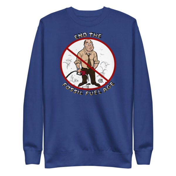 End the Fossil Fuel Age Sweatshirt team-royal-front