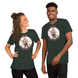 End the Fossil Fuel Age Unisex T-Shirt